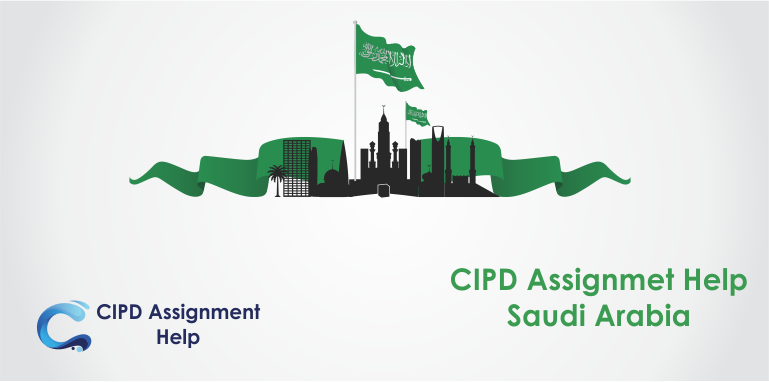 CIPD Assignment Help Saudi Arabia