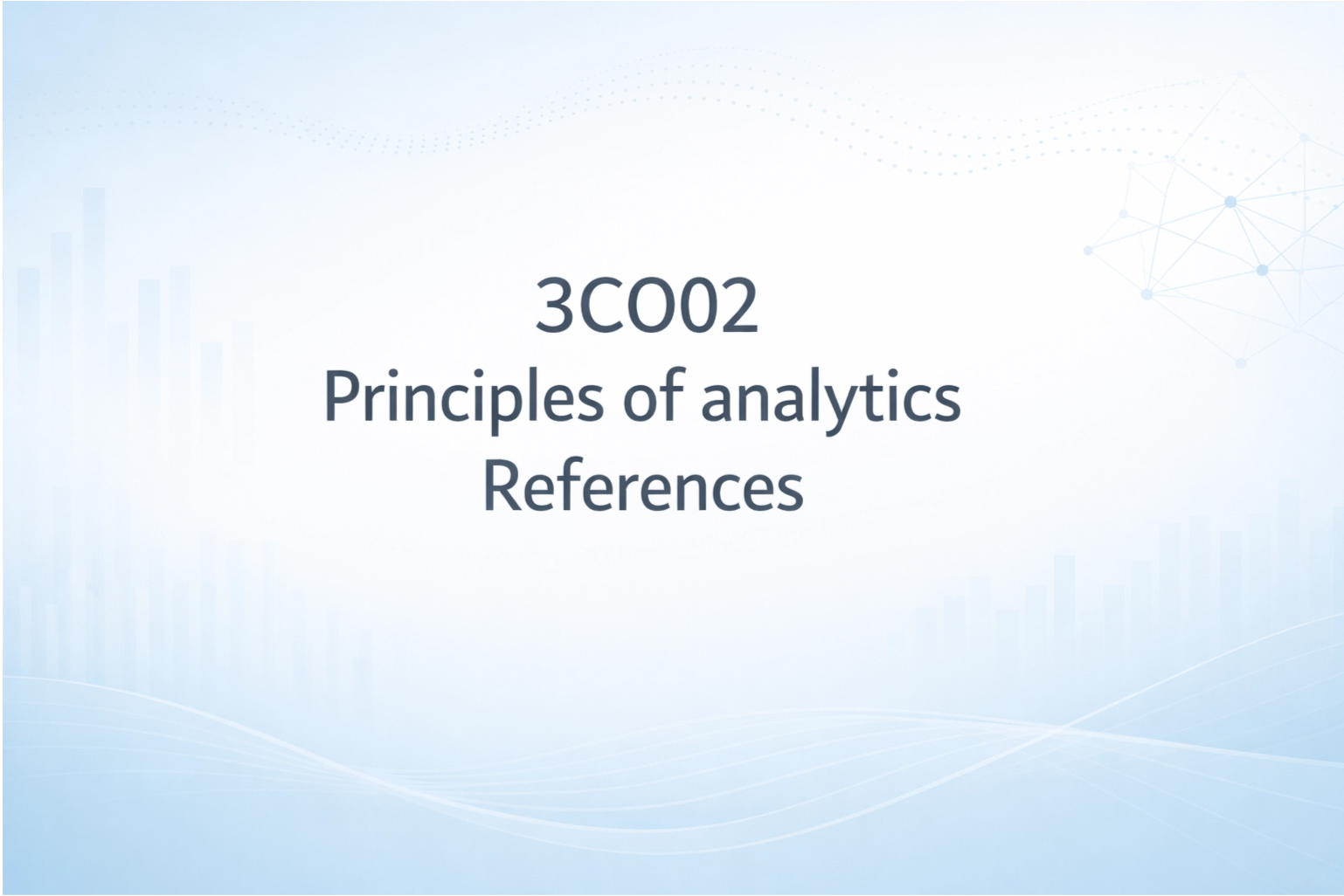 3CO02 Principles of analytics References