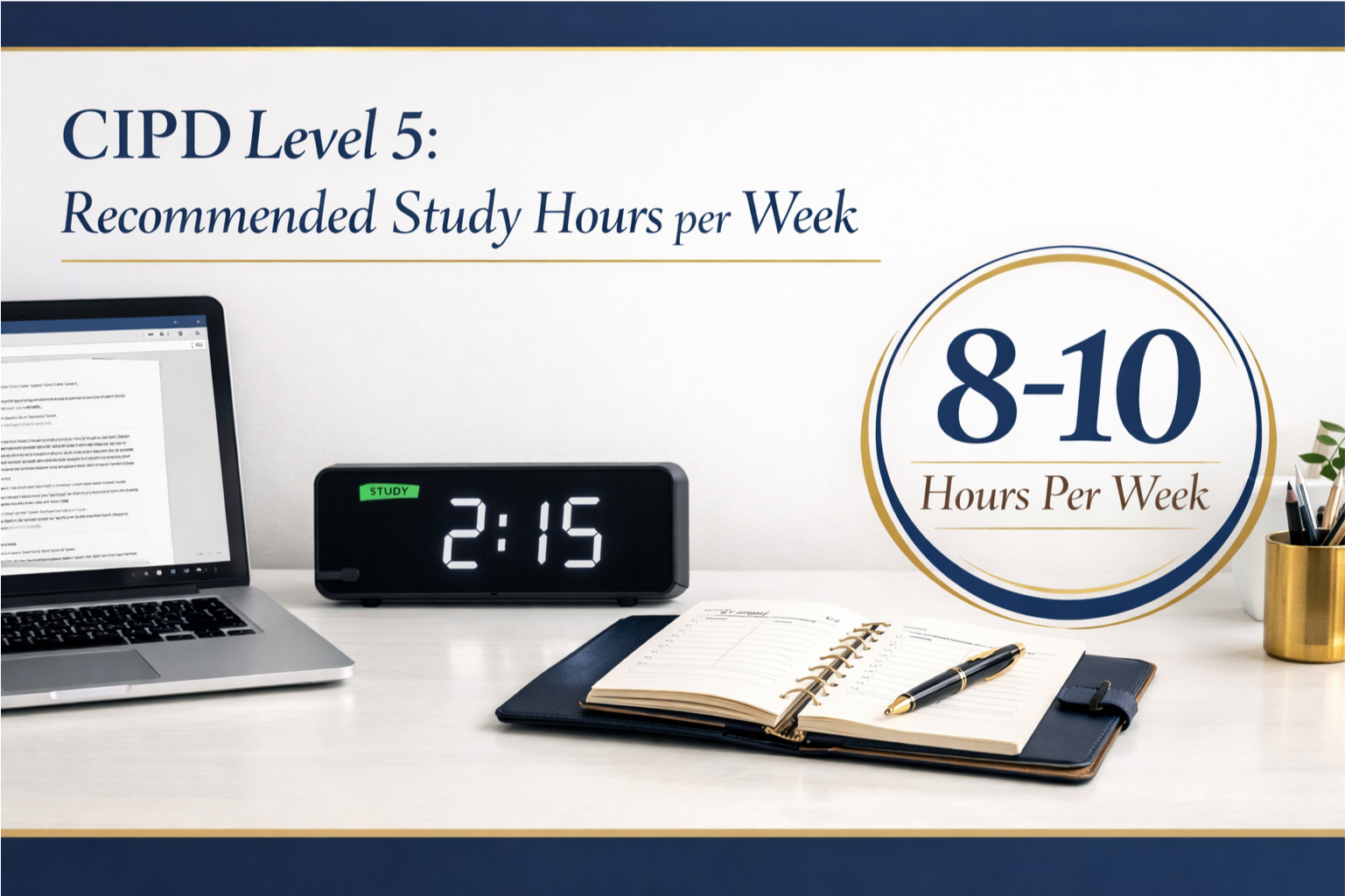 CIPD Level 5 Recommended Study Hours per Week
