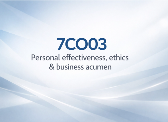 7CO03 Personal effectiveness, ethics & business acumen References