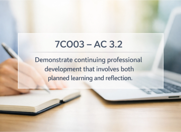 AC 3.2 Demonstrate continuing professional development that involves both planned learning and reflection.