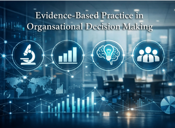 How Evidence-Based Practice Improves Organisational Decision Making