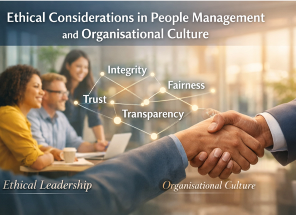 Ethical Considerations in People Management and Organisational Culture