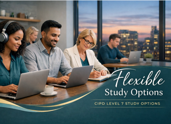 Flexible CIPD Level 7 Study Options