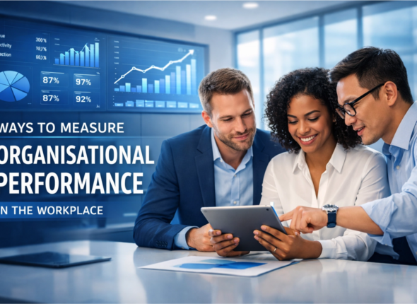 Ways to Measure Organisational Performance in the Workplace