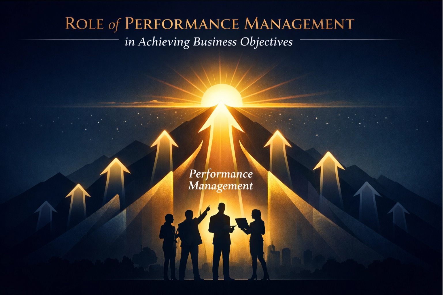 Role of Performance Management in Achieving Business Objectives