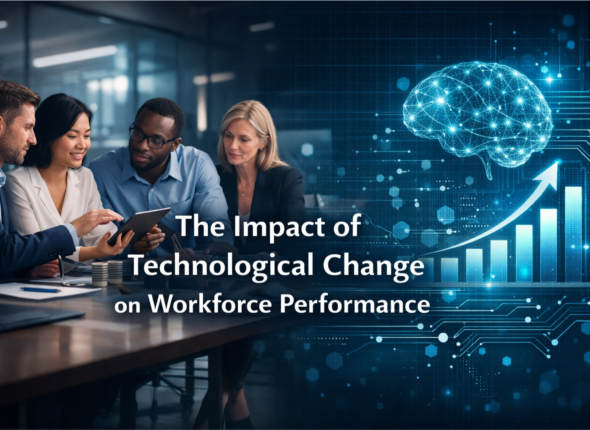 Impact of Technological Change on Workforce Performance